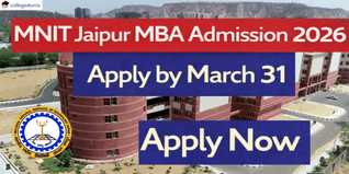 MNIT Jaipur MBA Admission 2026 Begins; Apply by March 31 @mnit.ac.in